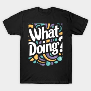 Jeffy What Doing? T-Shirt